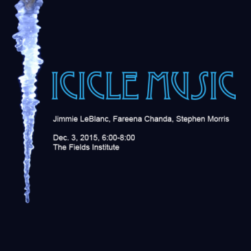 Next ArtSci Salon “Icicle Music” Dec. 3, 6:00-8:00 pm @ Fields